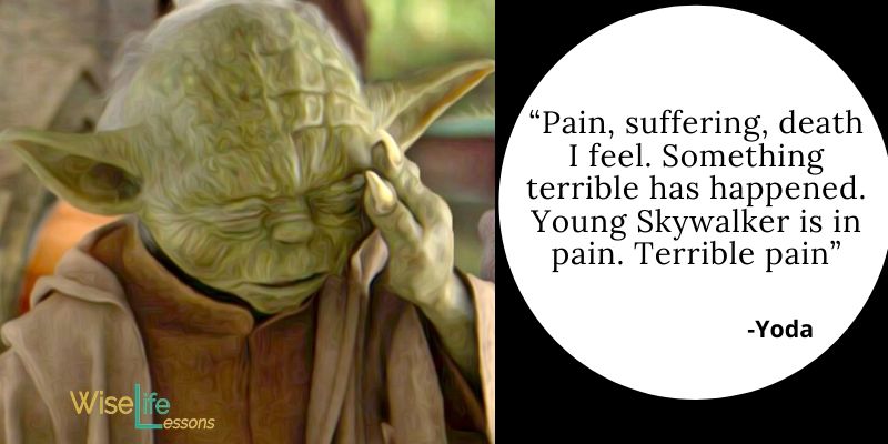 Pain, suffering, death I feel. Something terrible has happened. Young Skywalker is in pain. Terrible pain