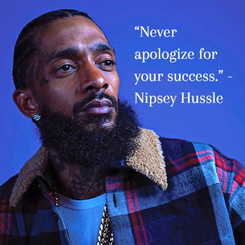 Motivational Nipsey Hussle Quotes