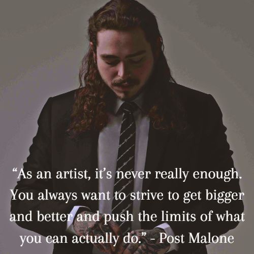 Inspirational Post Malone Quotes To Motivate You