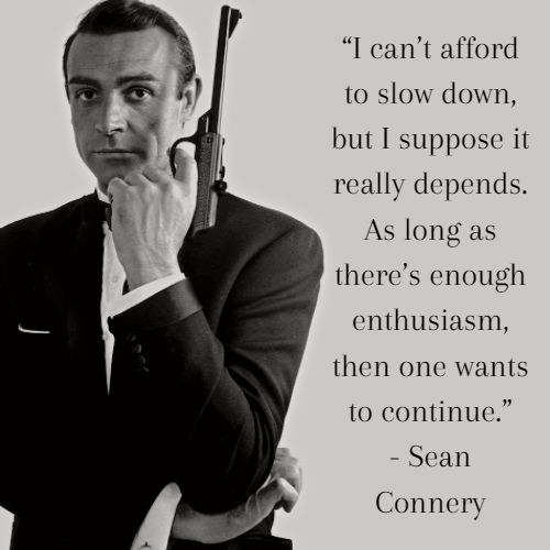 Legendary Sean Connery Quotes On Success