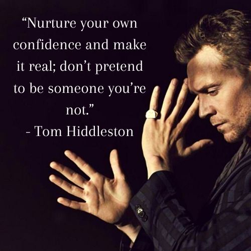 Motivational Tom Hiddleston Quotes To Live By